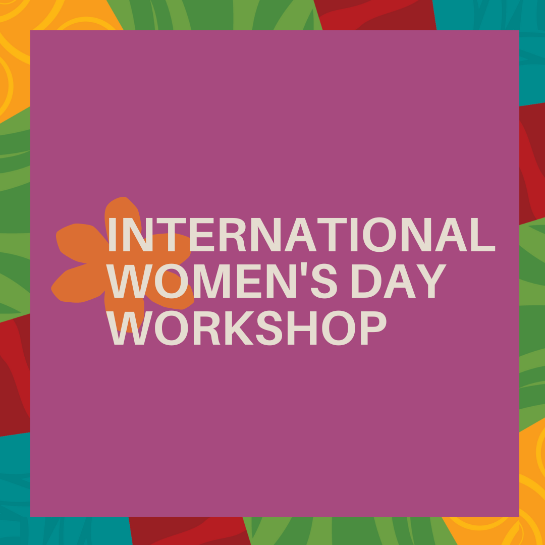 International Women's Day Workshop