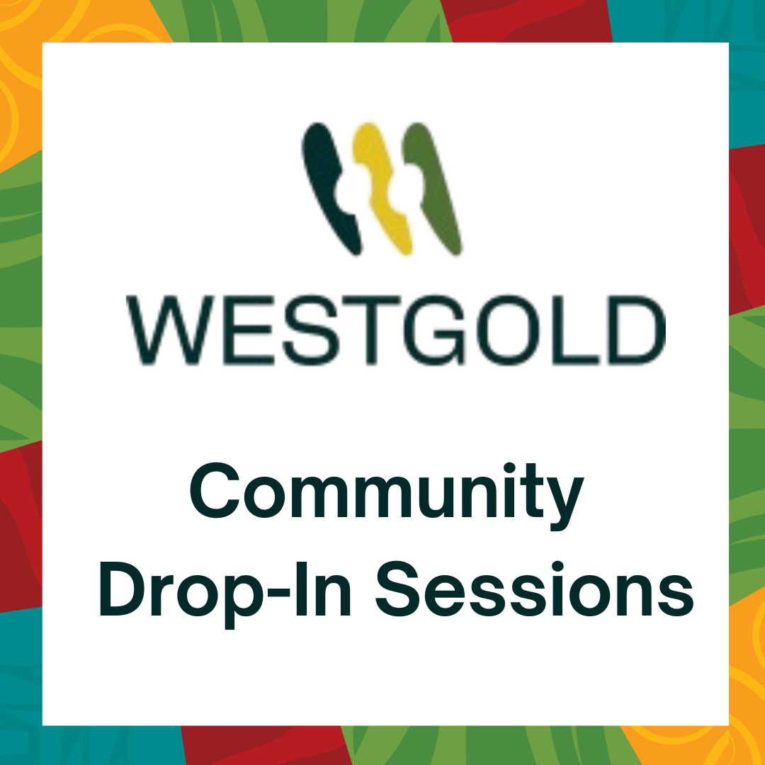 Westgold Community Drop-In Sessions